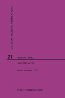 Front cover_Code of Federal Regulations Title 21, Food and Drugs, Parts 600-799, 2020