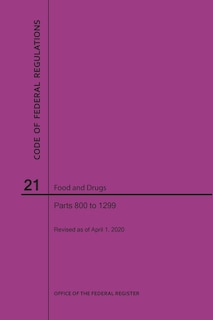 Front cover_Code of Federal Regulations Title 21, Food and Drugs, Parts 800-1299, 2020