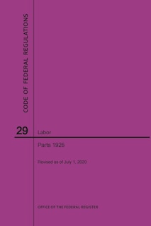 Couverture_Code of Federal Regulations Title 29, Labor, Parts 1926, 2020
