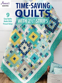 Couverture_Time-saving Quilts With 2 1/2 Strips