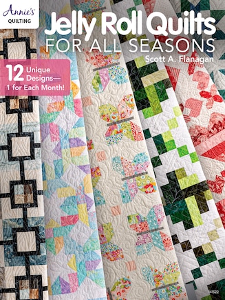 Jelly Roll Quilts for All Seasons