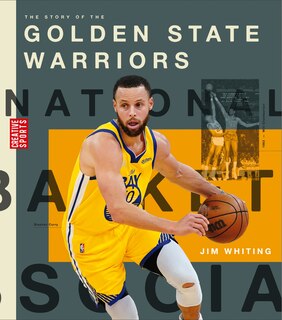 Front cover_The Story of the Golden State Warriors