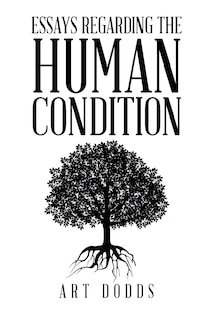Front cover_Essays Regarding the Human Condition