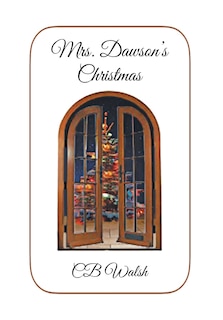 Front cover_Mrs. Dawson's Christmas