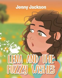 Front cover_Lena and the Fuzzy Wishes