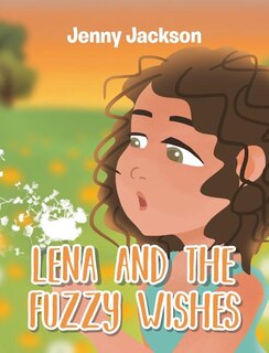 Front cover_Lena and the Fuzzy Wishes