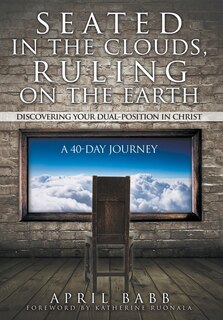 Front cover_Seated In The Clouds, Ruling On The Earth