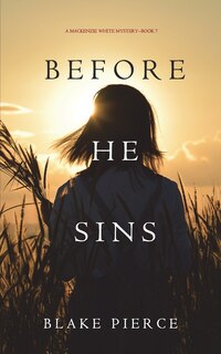 Couverture_Before He Sins (A Mackenzie White Mystery-Book 7)