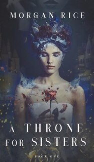 Front cover_A Throne for Sisters (Book One)