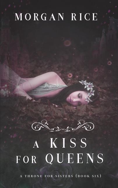 Couverture_A Kiss for Queens (A Throne for Sisters-Book Six)