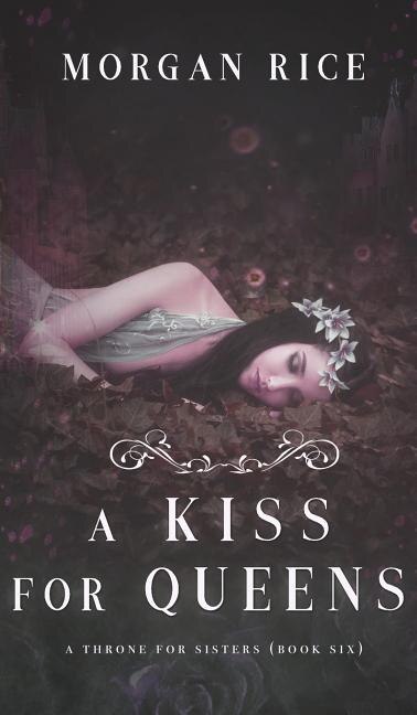 Front cover_A Kiss for Queens (A Throne for Sisters-Book Six)
