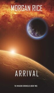 Front cover_Arrival (The Invasion Chronicles-Book Two)
