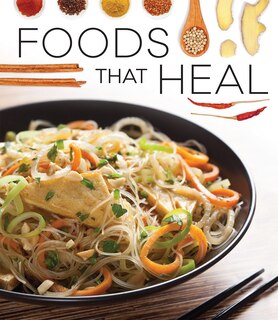 Couverture_Foods That Heal (Nutrient-Dense Foods and Delicious Recipes)