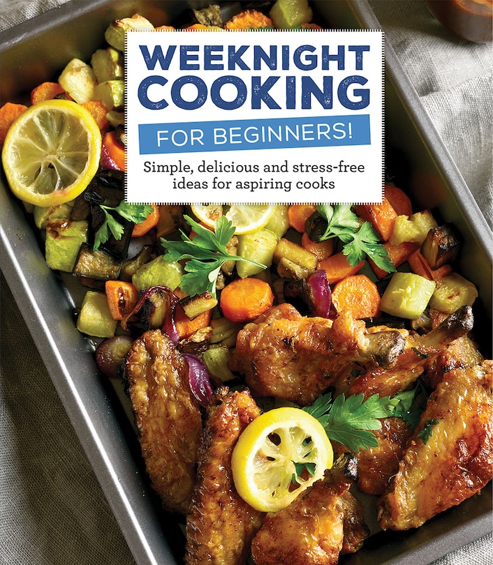 WEEKNIGHT CKNG FOR BEGINNERS