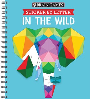Front cover_Brain Games - Sticker by Letter: In the Wild (Sticker Puzzles - Kids Activity Book)