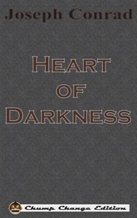 Heart of Darkness (Chump Change Edition)