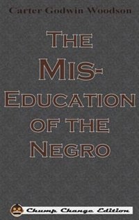 Couverture_The Mis-Education of the Negro (Chump Change Edition)