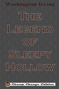 The Legend of Sleepy Hollow (Chump Change Edition)
