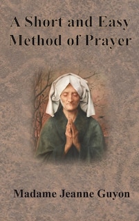 Couverture_A Short and Easy Method of Prayer