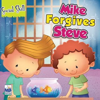 Social Skills: Mike Forgives Steve