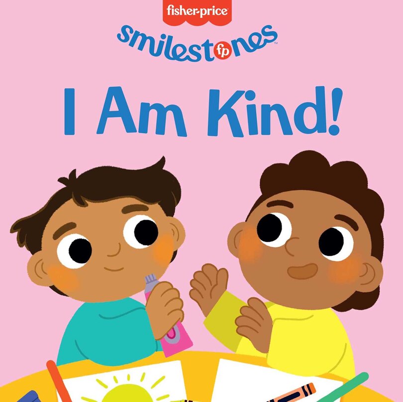 Front cover_Fisher-Price: I Am Kind!
