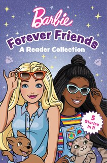 Front cover_Barbie: Forever Friends – A Reader Collection
