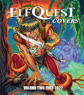 Front cover_ElfQuest Covers Volume Two 1993-2022