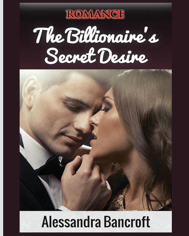 Romance: The Billionaire's Secret Desire