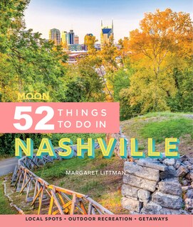 Front cover_Moon 52 Things to Do in Nashville