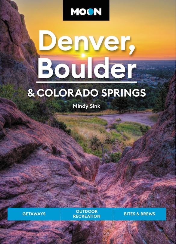 Front cover_Moon Denver, Boulder & Colorado Springs