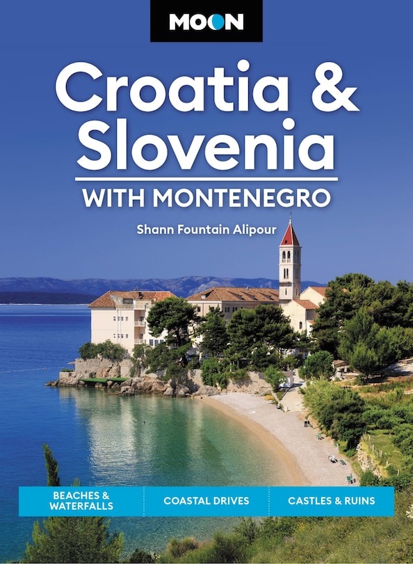 Front cover_Moon Croatia & Slovenia: With Montenegro