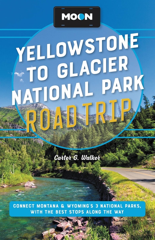Couverture_Moon Yellowstone to Glacier National Park Road Trip