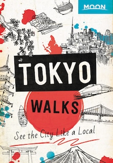 Moon Tokyo Walks: See The City Like A Local