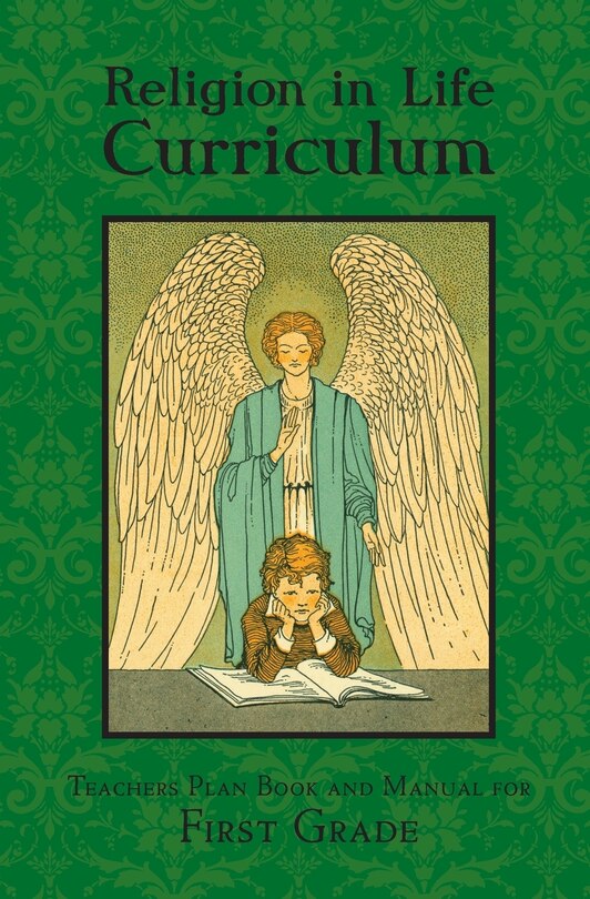 Couverture_Religion in Life Curriculum First Grade Teachers Plan Book and Manual