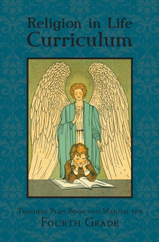 Front cover_Religion in Life Curriculum Fourth Grade Teachers Plan Book and Manual