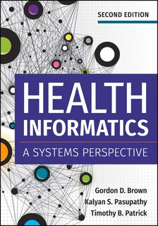 Couverture_Health Informatics: A Systems Perspective, Second Edition