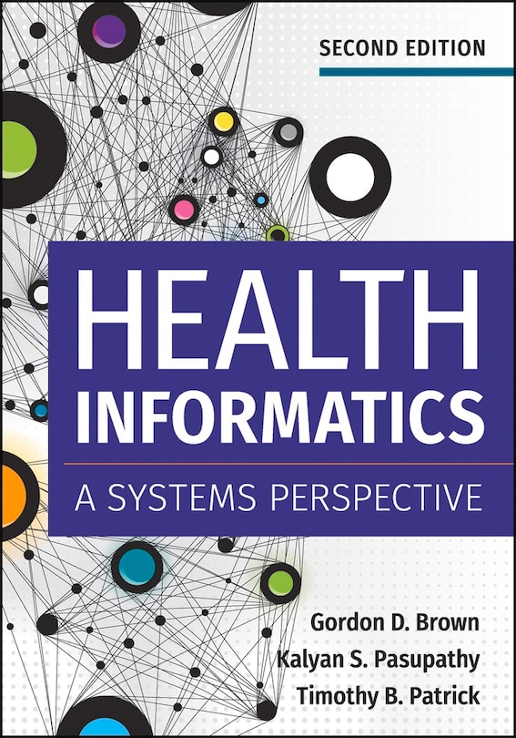 Couverture_Health Informatics: A Systems Perspective, Second Edition