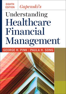 Couverture_Gapenski's Understanding Healthcare Financial Management, Eighth Edition