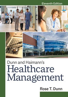Front cover_Dunn And Haimann's Healthcare Management, Eleventh Edition