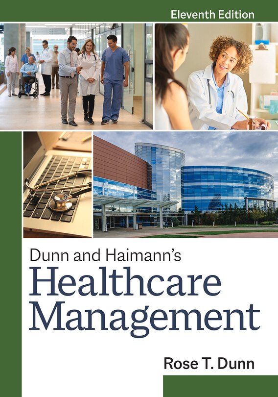 Front cover_Dunn And Haimann's Healthcare Management, Eleventh Edition