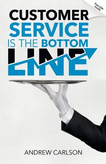 Couverture_Customer Service is the Bottom Line
