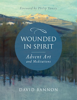 Couverture_Wounded in Spirit: Advent Art and Meditations