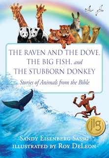 Front cover_The Raven And The Dove, The Big Fish, And The Stubborn Donkey