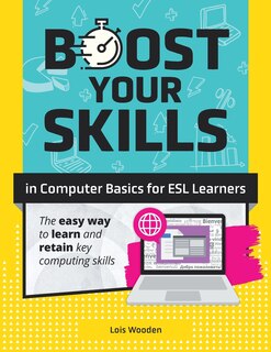 Front cover_Boost Your Skills In Computer Basics for ESL Learners