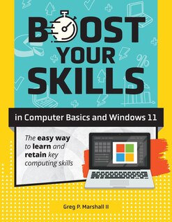 Front cover_Boost Your Skills In Computer Basics and Windows 11