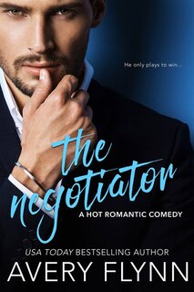 Front cover_The Negotiator (a Hot Romantic Comedy)