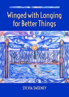 Couverture_Winged with Longing for Better Things