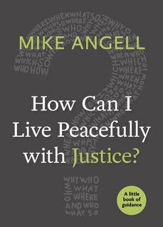Couverture_How Can I Live Peacefully with Justice?