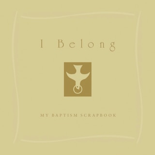 I Belong: My Baptism Scrapebook