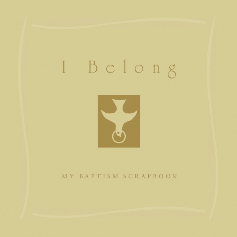 I Belong: My Baptism Scrapebook